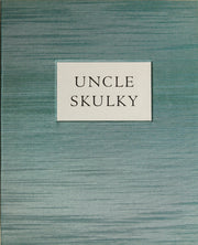 The Irreverences, Provocations, & Connivances of Uncle Skulky (Suite of 21 intaglio prints) by Frank Boyden - Davidson Galleries