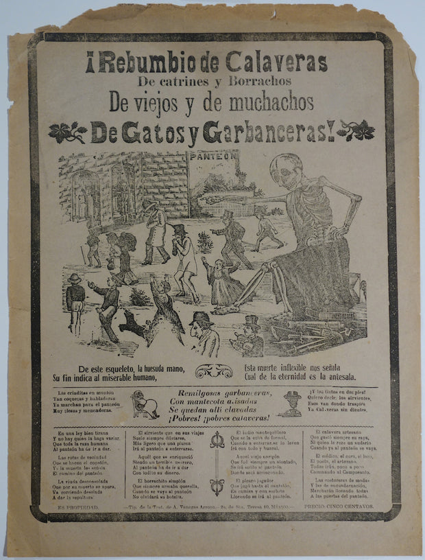 ¡Rebumbio de Calaveras de Catrines y Borrachos de Viejos y de Muchachos de Gatos y Garbanceras! by Manuel Manilla - Davidson Galleries